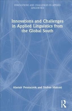 Innovations and Challenges in Applied Linguistics from the Global South (Hardcover)