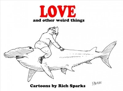 Love and Other Weird Things (Paperback)