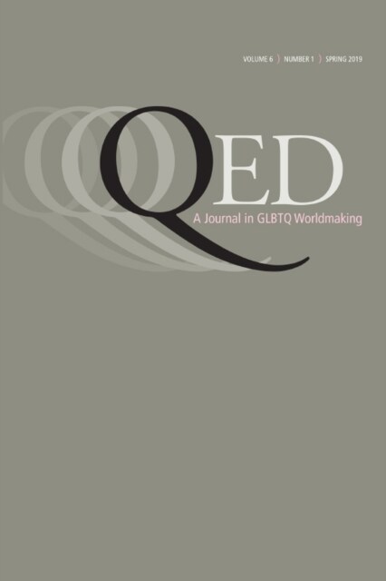 Qed: A Journal in Glbtq Worldmaking 6, No. 1 (Paperback)