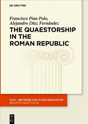 The Quaestorship in the Roman Republic (Hardcover)