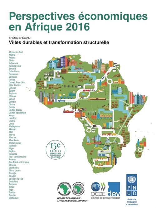 Perspectives ?onomiques en Afrique 2016: Villes durables et transformation structurelle (Paperback)