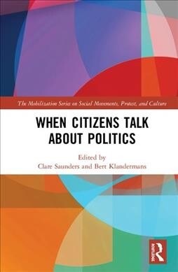 When Citizens Talk About Politics (Hardcover)