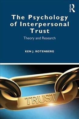 The Psychology of Interpersonal Trust : Theory and Research (Paperback)