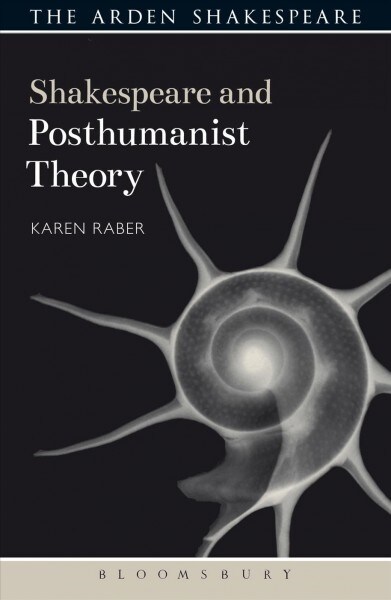 Shakespeare and Posthumanist Theory (Paperback)