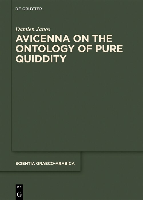 Avicenna on the Ontology of Pure Quiddity (Hardcover)