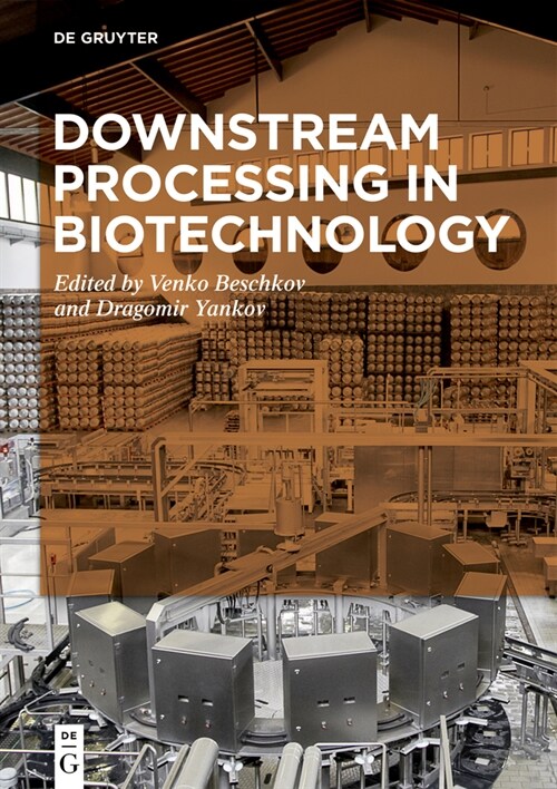 Downstream Processing in Biotechnology (Hardcover)
