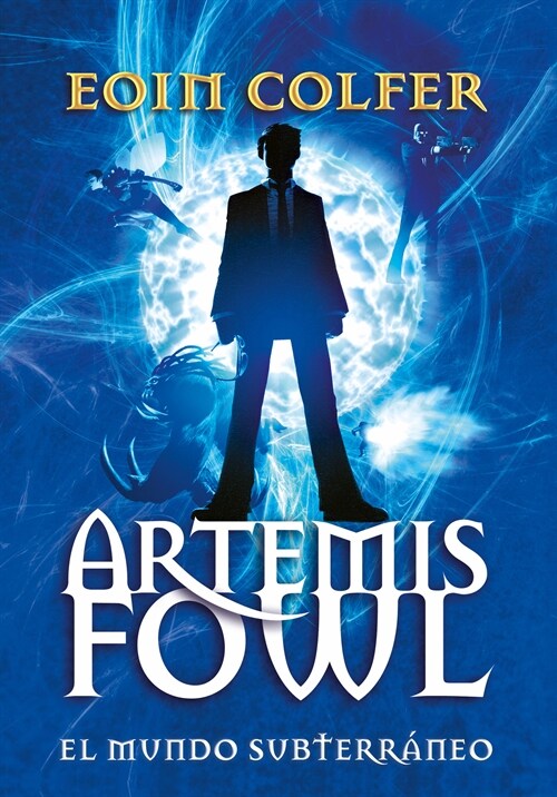 Artemis Fowl: El Mundo Subterr?eo = Artemis Fowl (Paperback)