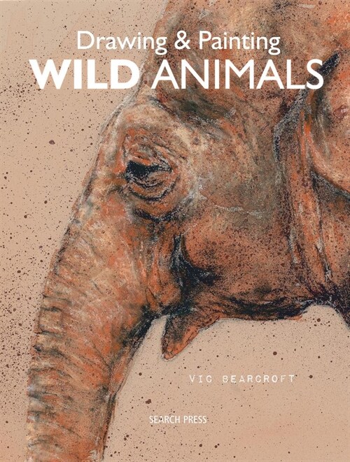 Drawing & Painting Wild Animals (Paperback)