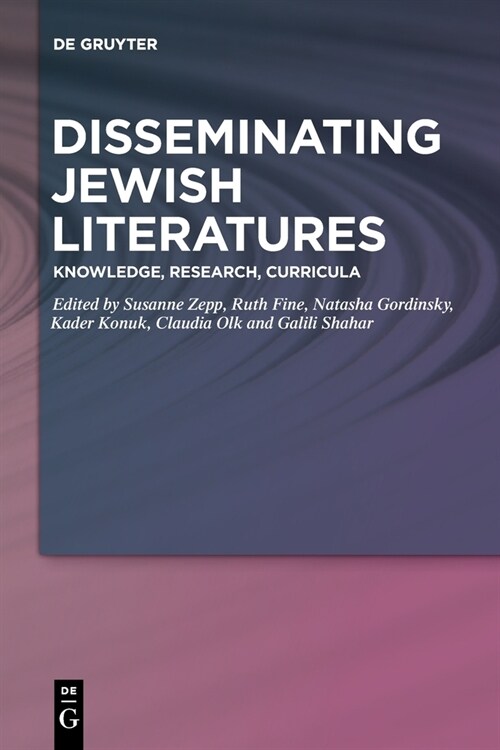 Disseminating Jewish Literatures: Knowledge, Research, Curricula (Paperback)