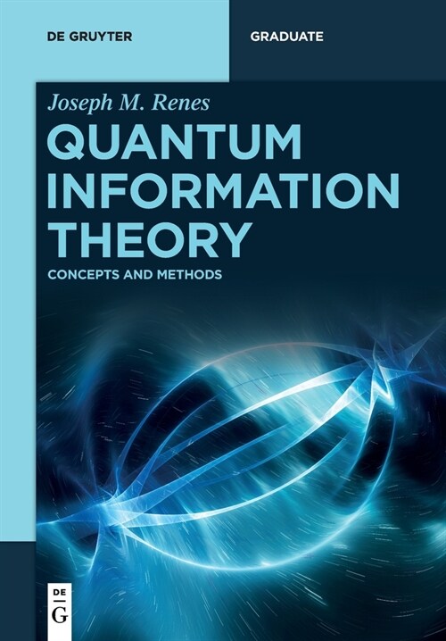 Quantum Information Theory: Concepts and Methods (Paperback)