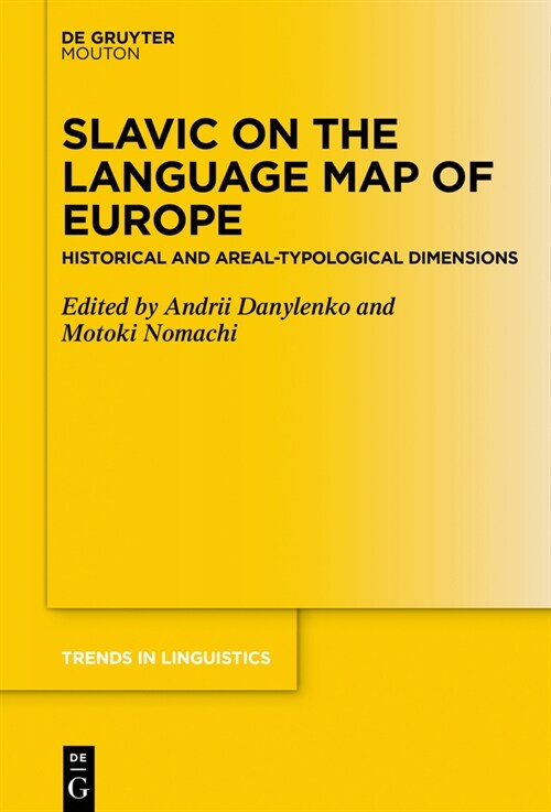 Slavic on the Language Map of Europe: Historical and Areal-Typological Dimensions (Hardcover)