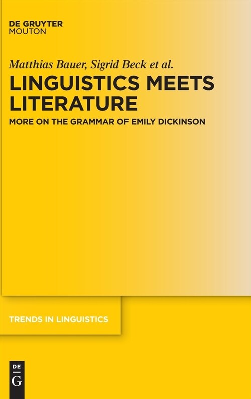 Linguistics Meets Literature: More on the Grammar of Emily Dickinson (Hardcover)