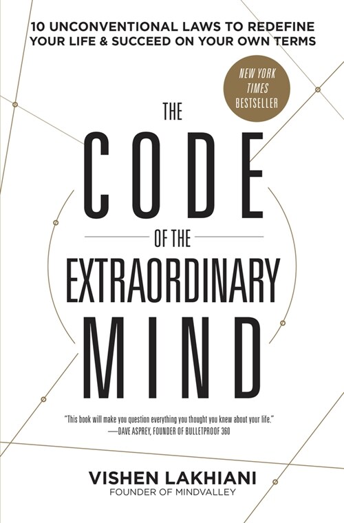The Code of the Extraordinary Mind: 10 Unconventional Laws to Redefine Your Life and Succeed on Your Own Terms (Paperback)