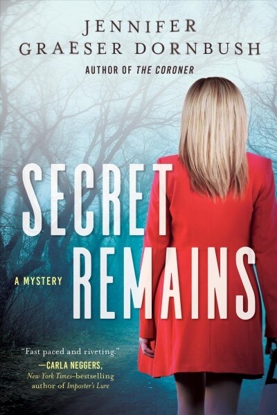 Secret Remains: A Coroners Daughter Mystery (Hardcover)