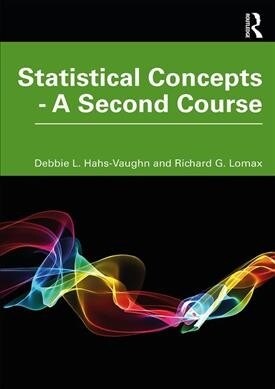 Statistical Concepts - A Second Course (Paperback, 5 ed)