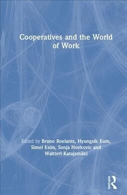 Cooperatives and the World of Work (Hardcover)