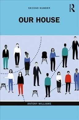 Our House : Visual and Active Consulting (Hardcover, 2 ed)