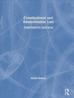 Constitutional and Administrative Law (Hardcover, 13 New edition)