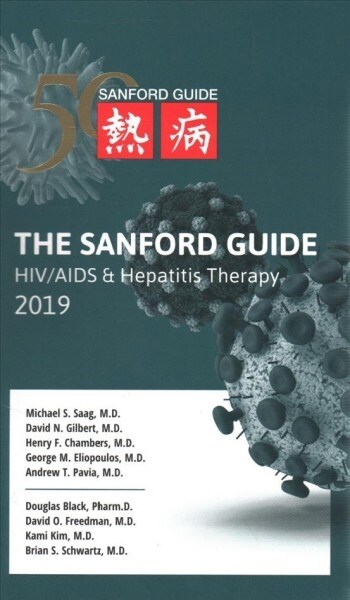 The Sanford Guide to HIV / AIDS and Hepatitis Therapy 2019 (Paperback, Spiral)