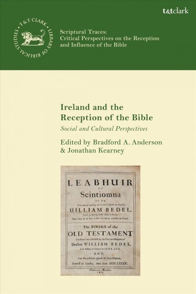 Ireland and the Reception of the Bible : Social and Cultural Perspectives (Paperback)