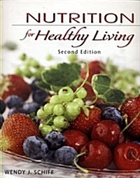Nutrition for Healthy Living (2nd, Paperback)