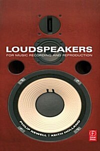 Loudspeakers : For Music Recording and Reproduction (Paperback)
