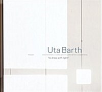 Uta Barth: To Draw with Light: Blind Spot Series 03 (Hardcover)