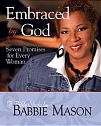 Embraced by God - Womens Bible Study Participant Book: Seven Promises for Every Woman (Paperback)