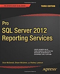 Pro SQL Server 2012 Reporting Services (Paperback, 3)