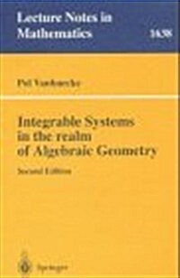 Integrable Systems in the Realm of Algebraic Geometry (Paperback)