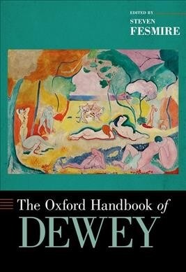 The Oxford Handbook of Dewey (Hardcover)