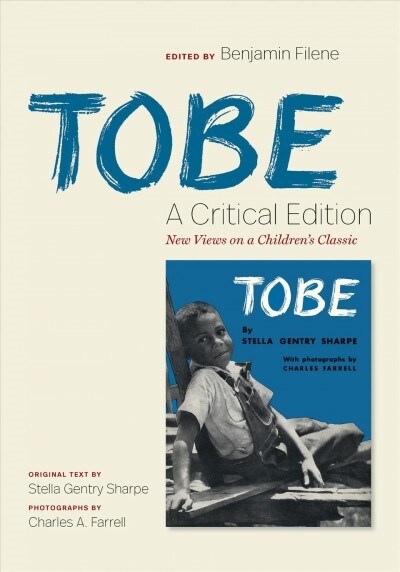 Tobe: A Critical Edition: New Views on a Childrens Classic (Hardcover)