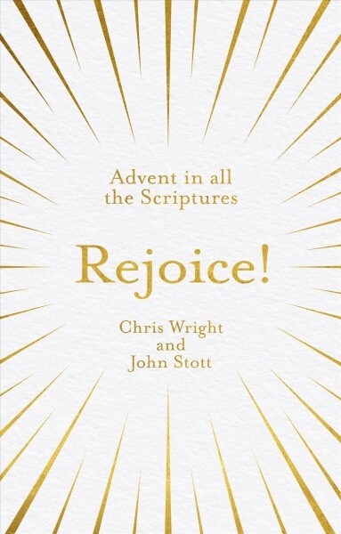 Rejoice!: Advent in All the Scriptures (Paperback)