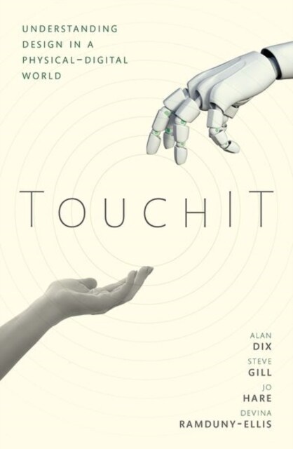 TouchIT : Understanding Design in a Physical-Digital World (Hardcover, 1)