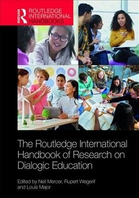 The Routledge International Handbook of Research on Dialogic Education (Hardcover)