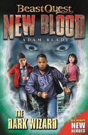 Beast Quest: New Blood: The Dark Wizard : Book 2 (Paperback)