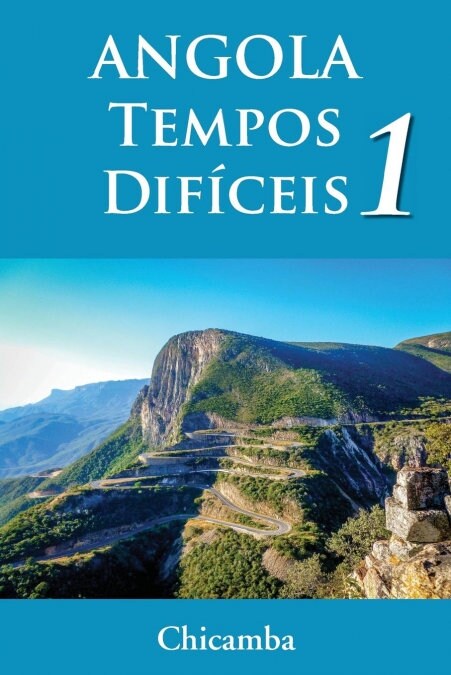 ANGOLA Tempos Dificeis 1 (Paperback)