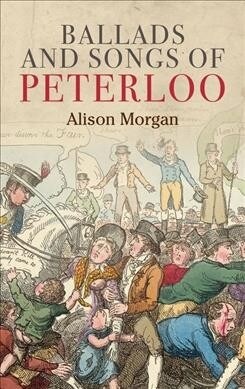 Ballads and Songs of Peterloo (Paperback)