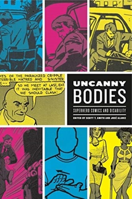 Uncanny Bodies: Superhero Comics and Disability (Paperback)