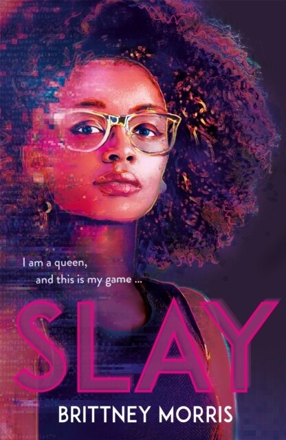 SLAY : the Black Panther-inspired novel about virtual reality, safe spaces and celebrating your identity (Paperback)