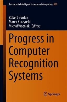 Progress in Computer Recognition Systems (Paperback, 2019)