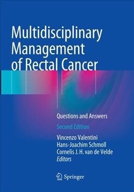 Multidisciplinary Management of Rectal Cancer: Questions and Answers (Paperback, 2, Softcover Repri)