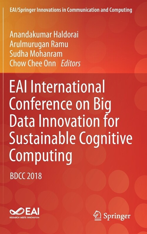 Eai International Conference on Big Data Innovation for Sustainable Cognitive Computing: Bdcc 2018 (Hardcover, 2020)