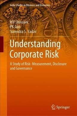 Understanding Corporate Risk: A Study of Risk Measurement, Disclosure and Governance (Hardcover, 2019)