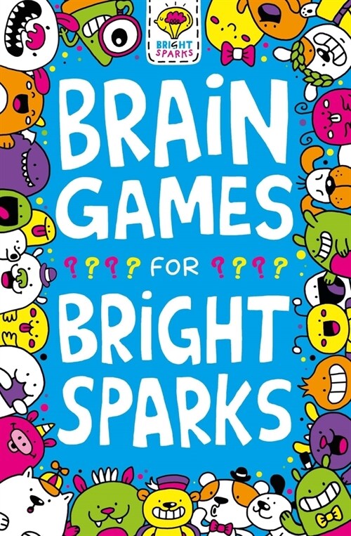 Brain Games for Bright Sparks : Ages 7 to 9 (Paperback)