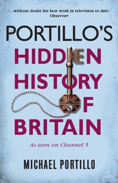 Portillos Hidden History of Britain (Paperback)