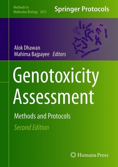 Genotoxicity Assessment: Methods and Protocols (Hardcover, 2, 2019)