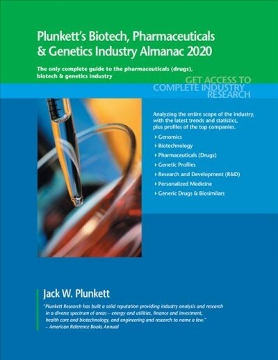 Plunketts Biotech, Pharmaceuticals & Genetics Industry Almanac 2020: Biotech, Pharmaceuticals & Genetics Industry Market Research, Statistics, Trends (Paperback)