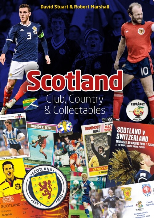 Scotland: Club; Country & Collectables (Hardcover)