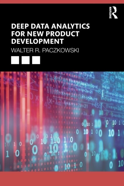 Deep Data Analytics for New Product Development (Paperback)